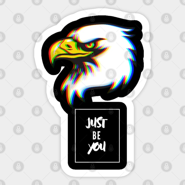 Just Be You! - Eagle Sticker by Barts Arts